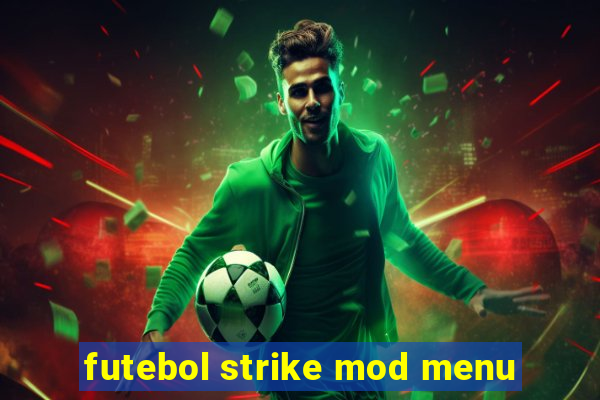 futebol strike mod menu